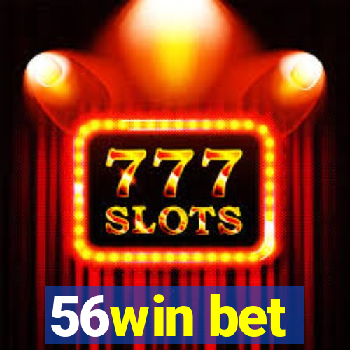 56win bet